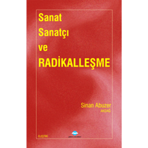 Sanat Sanatçı ve Radikalleşme